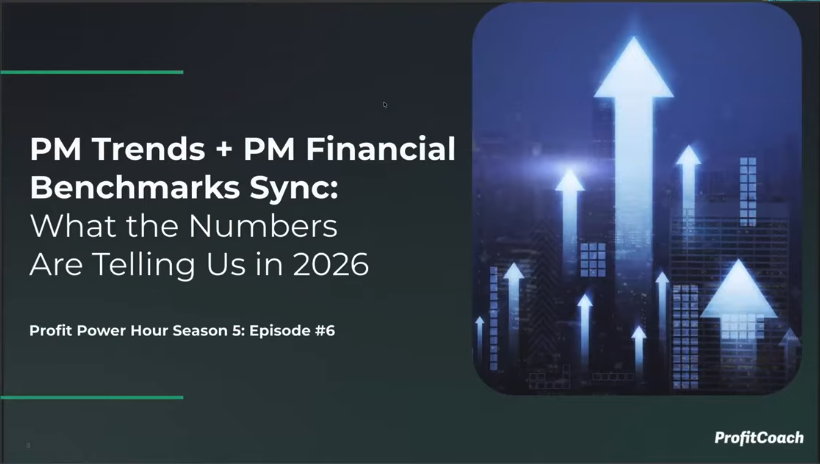 PM Trends + PM Financial Benchmarks — webinar hosted by ProfitCoach